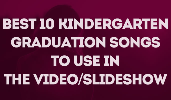 songs for kindergarten graduation slideshow songs for kindergarten graduation slideshow