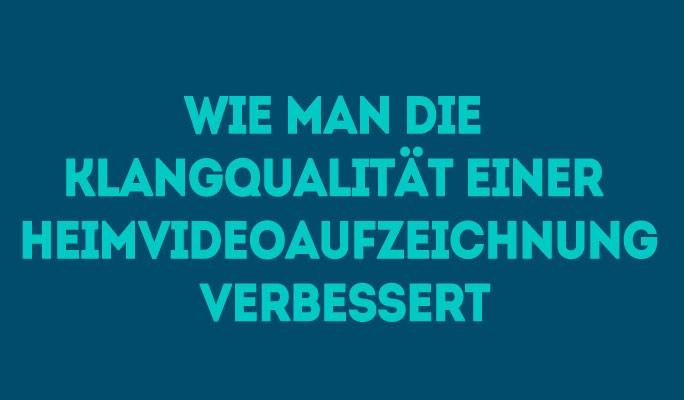 Audioqualität verbessern